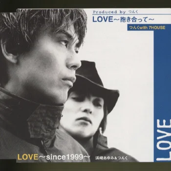 LOVE~抱き合って~ / LOVE~since 1999~