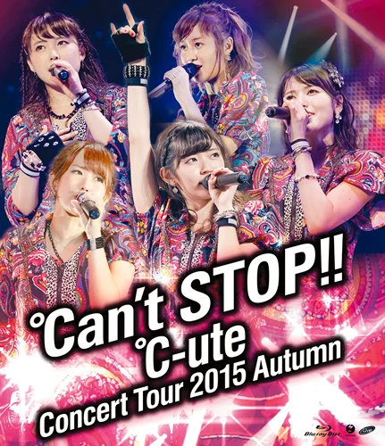 ℃-uteコンサートツアー2015秋 〜℃an't STOP!!〜