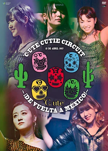 ℃-ute Cutie Circuit 〜¡De vuelta a México!〜