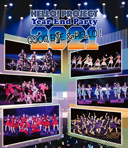 Hello! Project Year-End Party 2021 ~GOOD BYE & HELLO ! ~